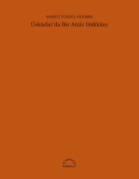 Üsküdar’da Bir Attar Dükkanı (50. Yıl Özel Baskısı)