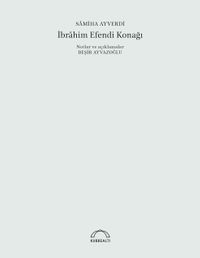 İbrahim Efendi Konağı (50. Yıl Özel Baskısı)