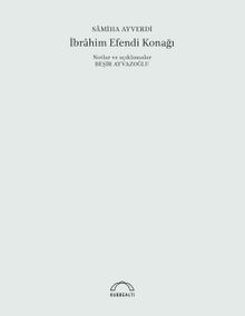 İbrahim Efendi Konağı (50. Yıl Özel Baskısı)