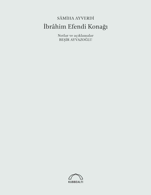 İbrahim Efendi Konağı (50. Yıl Özel Baskısı)