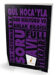 Gül Hoca'yla TYT Din Kültürü ve Ahlak Bilgisi Soru Avı 101 Çözümlü Soru - Gül Görmüş Şanlı