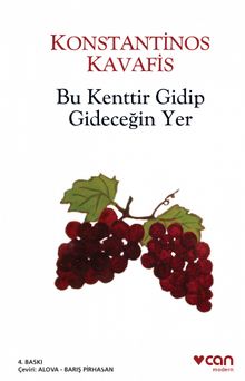 Bu Kenttir Gidip Gideceğin Yer - Konstantinos Kavafis
