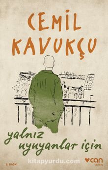 Yalnız Uyuyanlar İçin - Cemil Kavukçu