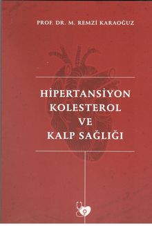 Hipertansiyon Kolestrol ve Kalp Sağlığı