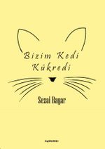 Bizim Kedi Kükredi