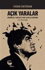Açık Yaralar & Ermeniler, Türkler ve Bir Yüzyıllık Soykırım