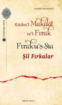 Şii Fırkalar: Kitabu'l-Makalat ve'l-Fırak Fıraku'ş-Şia