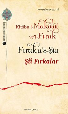 Şii Fırkalar: Kitabu'l-Makalat ve'l-Fırak Fıraku'ş-Şia