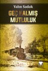 Geç Kalmış Mutluluk