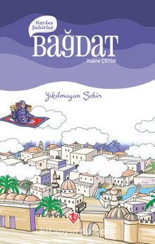 Kardeş Şehirler / Bağdat - Kübra Çetin