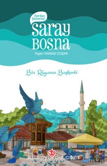 Kardeş Şehirler / Saray Bosna - Figen Yaman Coşar
