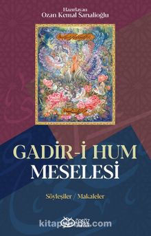 Gadir-i Hum Meselesi - Bilinmeyen Yazar