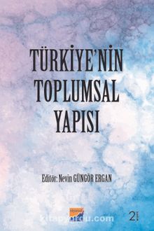 Türkiye'nin Toplumsal  Yapısı - Nevin Güngör Ergan