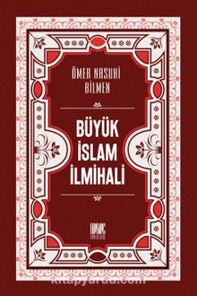 Büyük İslam İlmihali (Renkli Baskı) - Ömer Nasuhi Bilmen