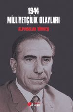 1944 Milliyetçilik Olayları