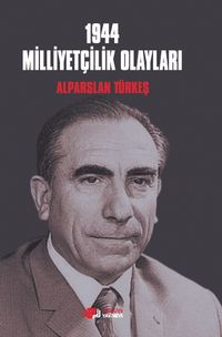 1944 Milliyetçilik Olayları