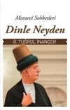 Dinle Neyden & Mesnevi Sohbetleri