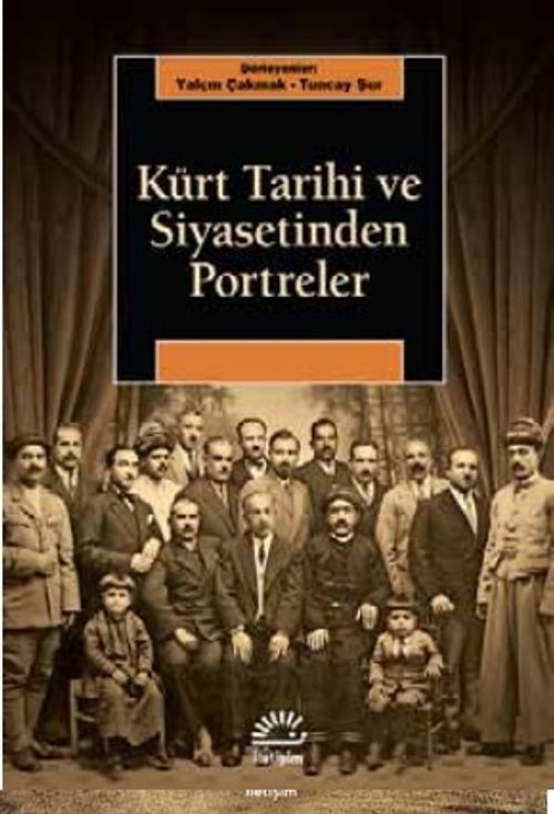 Kürt Tarihi ve Siyasetinden Portreler