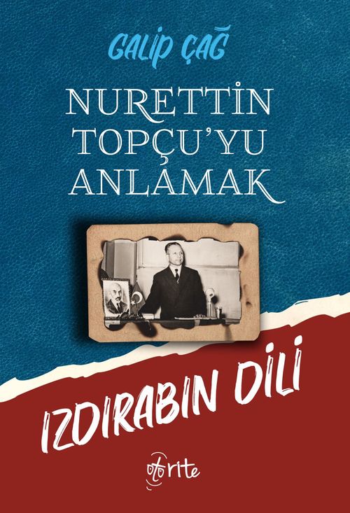 Nurettin Topçu'yu Anlamak & Izdırabın Dili