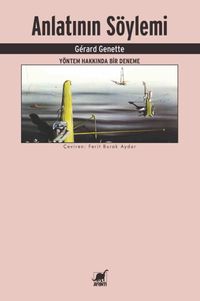 Anlatının Söylemi & Yöntem Hakkında Bir Deneme