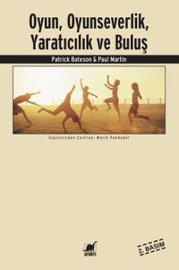 Oyun, Oyunseverlik, Yaratıcılık ve Buluş 