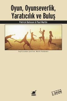 Oyun, Oyunseverlik, Yaratıcılık ve Buluş 