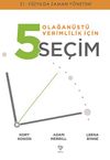 Olağan&uuml;st&uuml; Verimlilik İ&ccedil;in 5 Se&ccedil;im