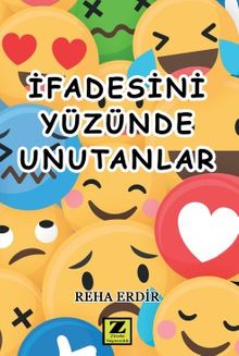 İfadesini Yüzünde Unutanlar