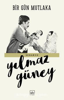 Bir Gün Mutlaka - Yılmaz Güney