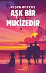 Aşk Bir Mucizedir