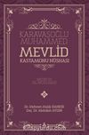Karavaşoğlu Muhammed Mevlid Kastamonu Nüshası (Metin ve Dil İncelemesi)