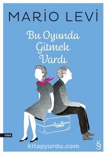 Bu Oyunda Gitmek Vardı - Mario Levi
