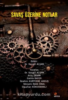 Savaş Üzerine Notlar - Arzu Demir