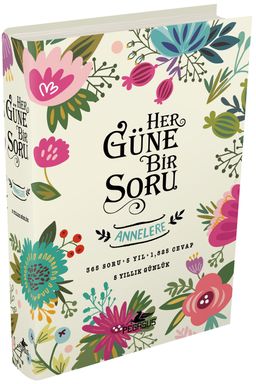 Her Güne Bir Soru -  Annelere (Ciltli)