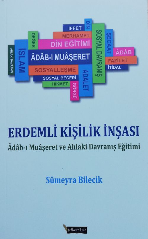 Erdemli Kişilik İnşası /  Adabı Muaşeret ve Ahlaki Davranış Eğitimi