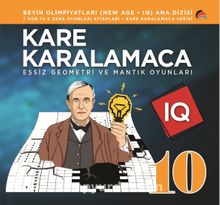 Kare Karalamaca 10 & 7'den 70'e Zeka ve Mantık Oyunları - Ahmet Karaçam