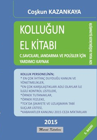 Kolluğun El Kitabı & Savcı, Jandarma ve Polisler İçin Yardımcı Kaynak