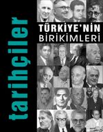 Türkiye'nin Birikimleri / Tarihçiler