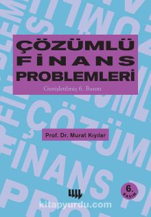 Çözümlü Finans Problemleri - Murat Kıyılar