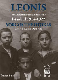 Leonis & Bir Dünyanın Merkezindeki Şehir: İstanbul 1914-1922