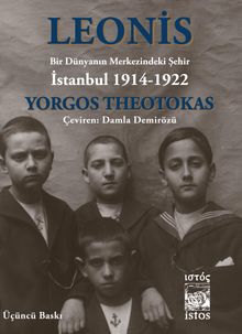 Leonis & Bir Dünyanın Merkezindeki Şehir: İstanbul 1914-1922