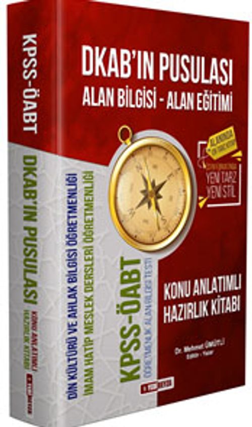 ÖABT DKAB'ın Pusulası Din Kültürü ve Ahlak Bilgisi Öğretmenliği Konu Anlatımlı Hazırlık Kitabı