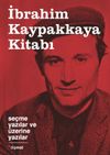 İbrahim Kaypakkaya Kitabı & Se&ccedil;me Yazılar ve &Uuml;zerine Yazılar