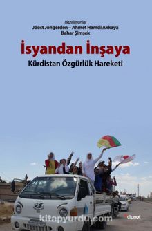 İsyandan İnşaya & Kürdistan Özgürlük Hareketi