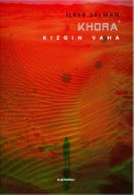 Khora / Kızgın Vaha