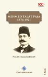 Mehmed Talat Paşa 1874-1921