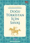 Doğu T&uuml;rkistan İ&ccedil;in Savaş