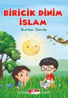 Biricik Dinim İslam - Nurdan Damla