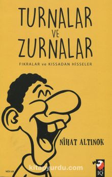 Turnalar ve Zurnalar - Nihat Altınok