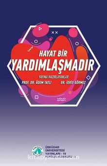 Hayat bir Yardımlaşmadır - Bilinmeyen Yazar